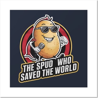 The spud who saved the world Posters and Art